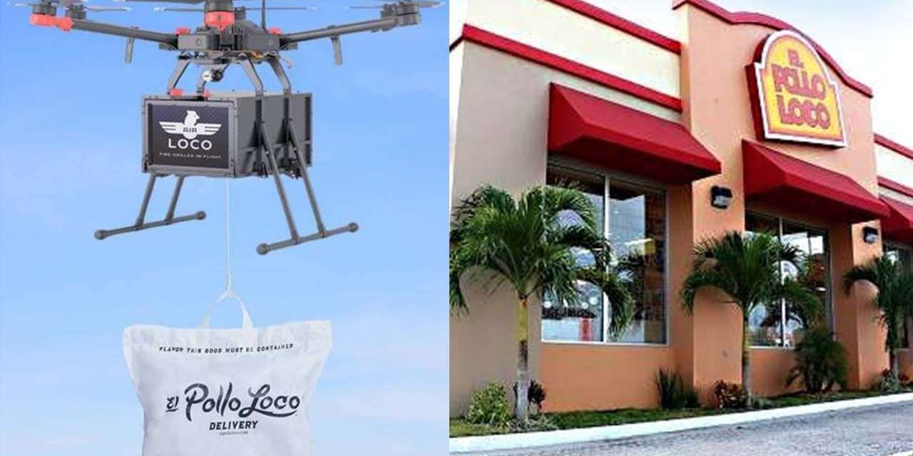 Pollo Loco entregará tu pedido a través de un drone