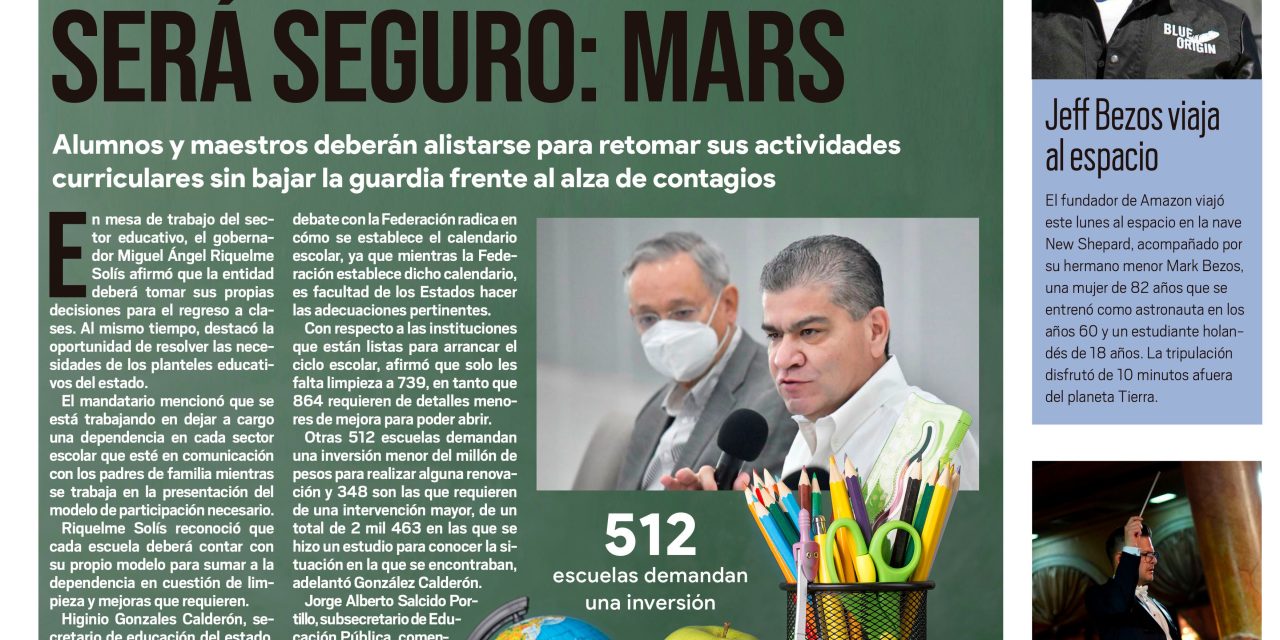 Portada [20 de julio de 2021] ‘Regreso a clases será seguro’, el mejor PRI está en Coahuila y más…