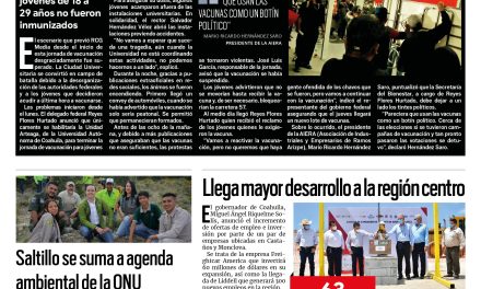 Portada [25 de agosto de 2021] Exigen vacuna a golpes, Saltillo se suma a agenda ambiental de la ONU y más…