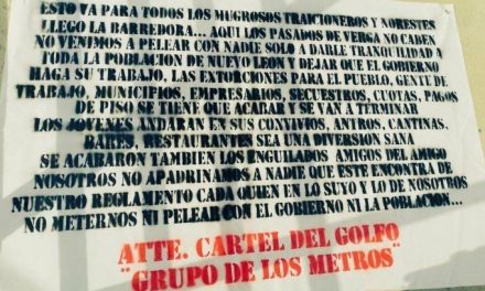 Aparecen narcomantas en Monterrey del Cártel del Golfo ‘Para todos los mugrosos traicioneros’