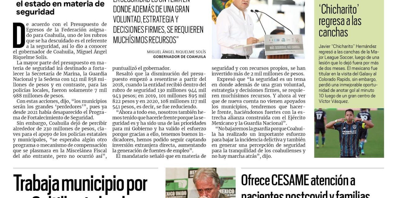Portada [13 de septiembre de 2021] Coahuila avanzará con bajo presupuesto: MARS; trabaja Municipio por un Saltillo sin baches; ofrece Cesame atención a pacientes postcovid y familias, y más…