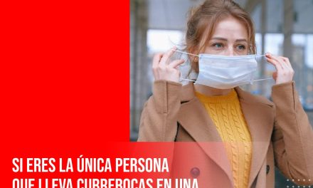 ¿Qué pasa si solo yo uso cubrebocas?