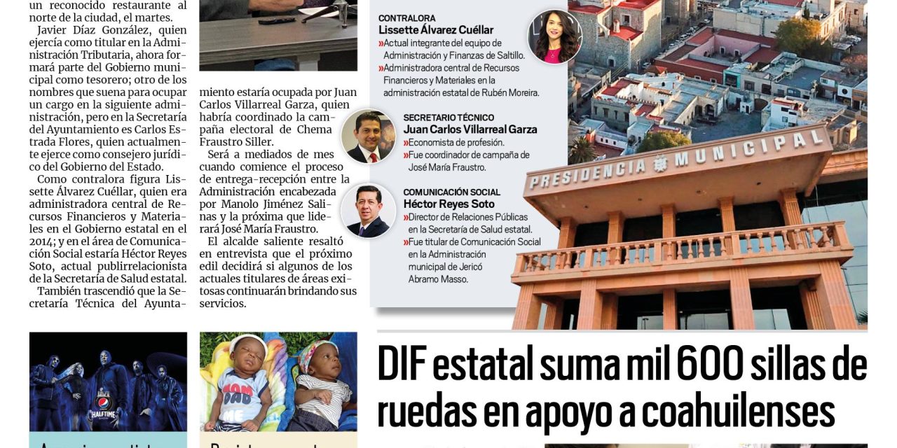 Portada [1 de octubre de 2021] Chema Fraustro conforma su equipo de trabajo; avanza en Saltillo la construcción de grandes obras, y más…