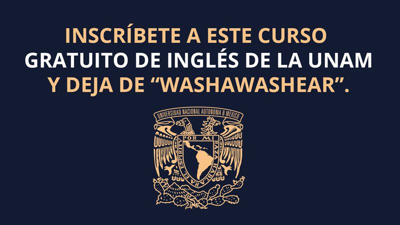 Aprende inglés de manera gratuita con la UNAM