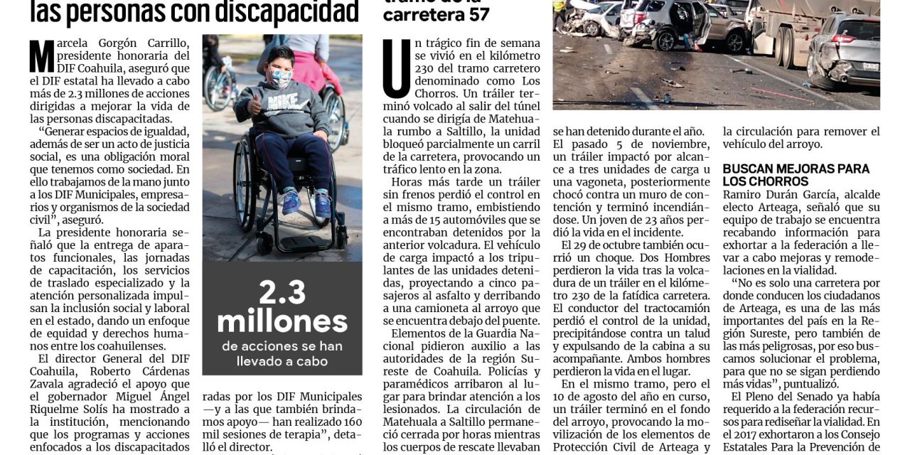 Portada [6 de diciembre de 2021] Los Chorros: la carretera de la muerte; DIF Coahuila trabaja a favor de las personas con discapacidad y más…