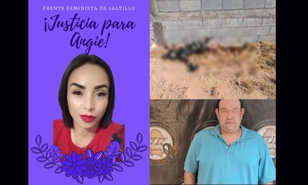 Piden justicia para Angie; su asesino la conoció en un bar y la quemó hasta morir en ejido de Saltillo