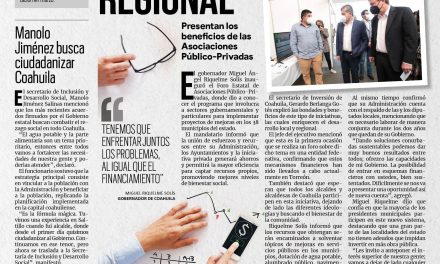 Portada [3 de marzo de 2022] Coahuila mejorará la infraestructura regional; Municipio potencializa el desarrollo económico y más…