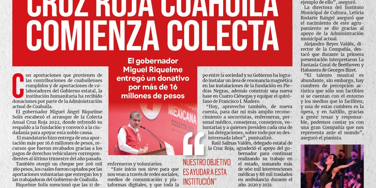 Portada [19 de marzo de 2022] Cruz Roja Coahuila comienza colecta; Chema Fraustro da su respaldo a policías y más…