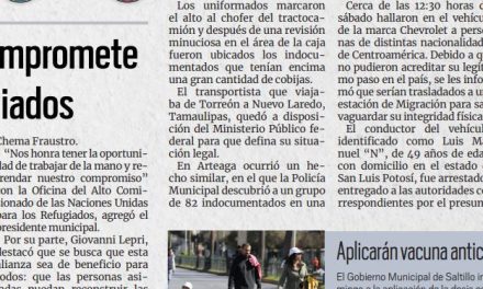 Portada [24 de abril de 2022] En distintos operativos autoridades rescatan a 181 migrantes; Saltillo se compromete con las personas refugiadas y más…