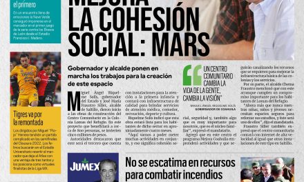 Portada [21 de mayo de 2022] Coahuila mejora la cohesión social; no se escatima en recursos para combatir incendios forestales y más…