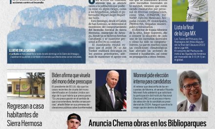 Portada [23 de mayo de 2022]  MARS supervisa el combate de incendios en Coahuila; Anuncia Chema Fraustro obras en los Biblioparques y más…