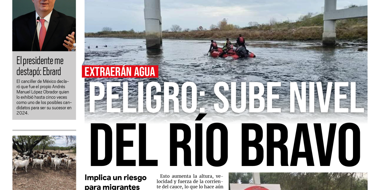 Portada Región Fronteriza [20 de junio de 2022] Peligro: sube nivel del Río Bravo; Requieren apoyo ganaderos de Acuña y más…
