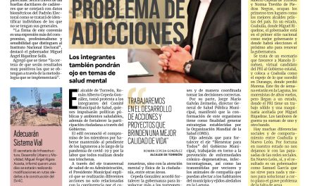 Portada Región Laguna [24 de junio de 2022] Atenderán problema de adicciones en Torreón; Capacitan a oficiales para prevenir la violencia y más…