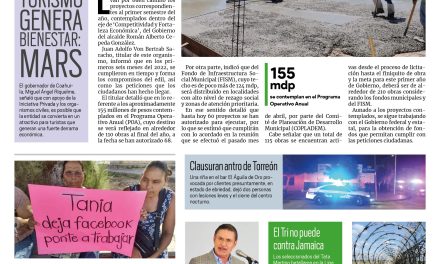 Portada Región Laguna [15 de junio de 2022] Avanza programa de obras en Torreón; Alcalde destaca colaboración de la IP y más…