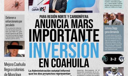 Portada [2 de junio de 2022] Anuncia MARS importante inversión; Coahuila apoya a menores con parálisis y más…