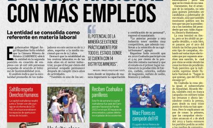 Portada RCG MEDIA [19 de junio de 2022]  Coahuila es segundo lugar nacional con más empleo en el sector minero-metalúrgico;