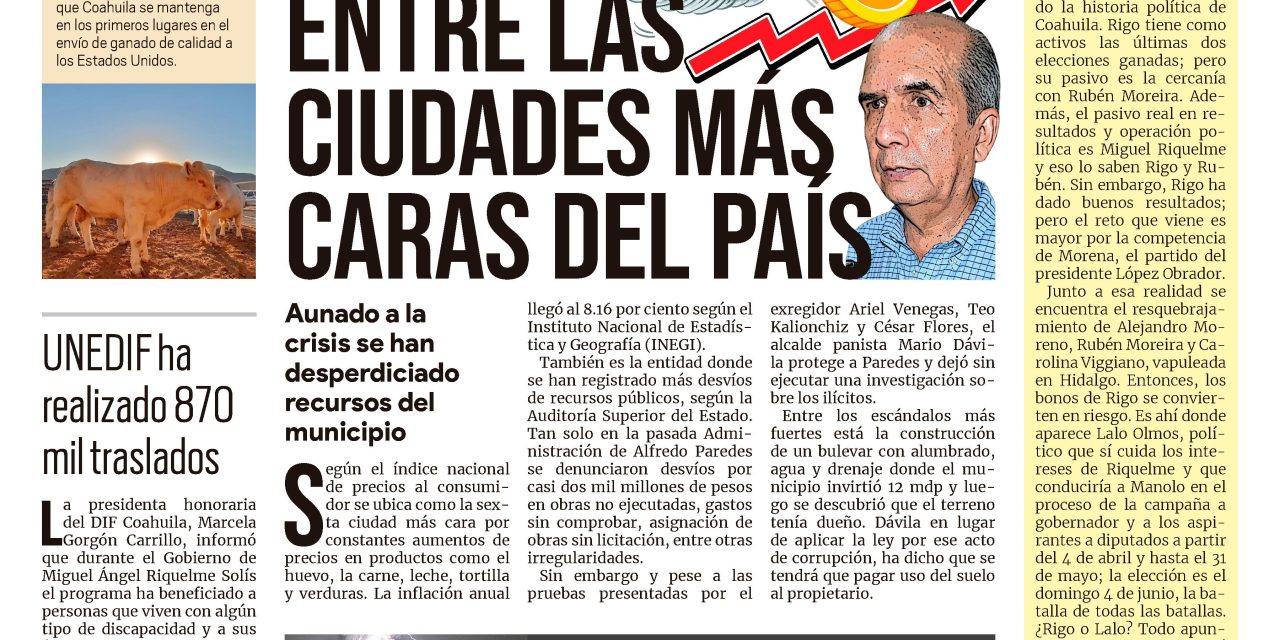 Portada Región Centro [25 de julio de 2022] Monclova entre las ciudades más caras del país; Canícula; riesgo para monclovenses y más…
