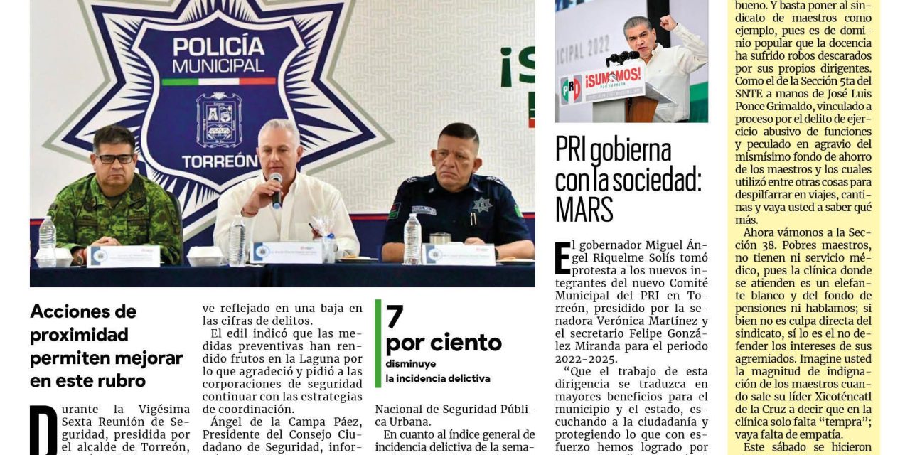 Portada Región Laguna [3 de julio de 2022] Disminuye incidencia delictiva en Torreón; Arranca gestión de Verónica Martínez en el PRI municipal y más…