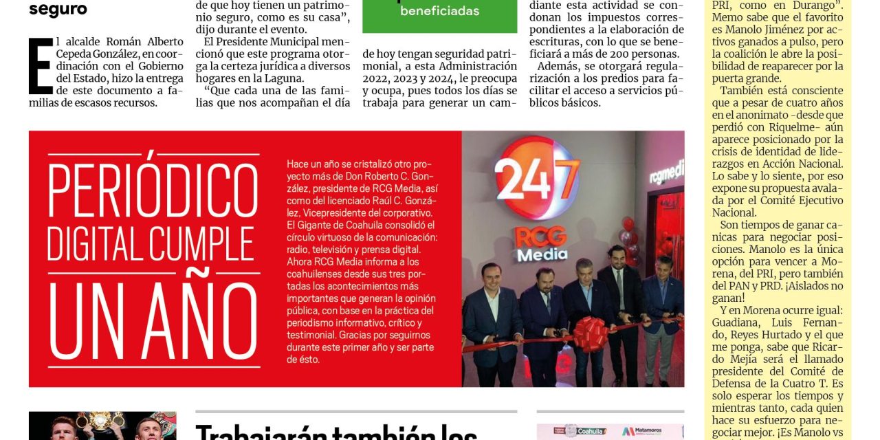 Portada Región Laguna [5 de julio de 2022 -Primer Aniversario] Alaclade entrega escrituras a familias en Torreón; Se trabajará también los domingos el SV4C y más…