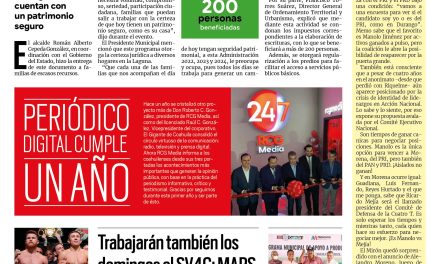 Portada Región Laguna [5 de julio de 2022 -Primer Aniversario] Alaclade entrega escrituras a familias en Torreón; Se trabajará también los domingos el SV4C y más…
