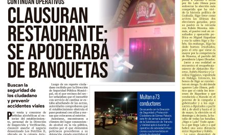 Portada Región Lagunera [25 de julio de 2022]Clausuran restaurante, se apoderaba de banquetas;  Capacitan operarios en seguridad vial y más…