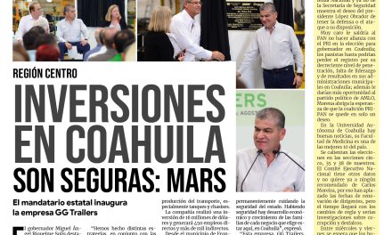 Portada Región Centro [10 de agosto de 2022] Coahuila ofrece las condiciones necesarias para el éxito de inversiones y más…