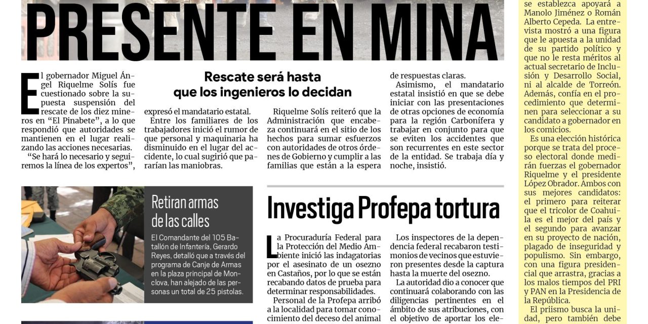 Portada Región Centro [24 de agosto de 2022] Coahuila se mantendrá presente en mina: MARS; Investiga PROFEPA muerte de osezno; y más….