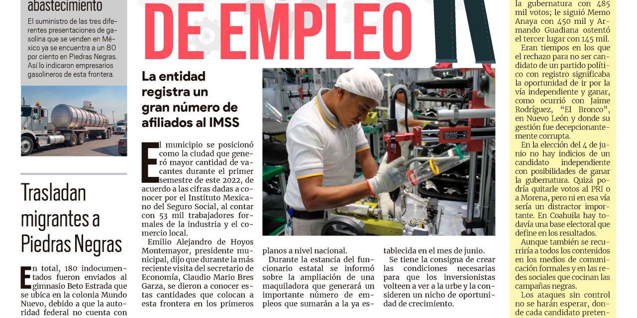 Portada Región Fronteriza [15 de agosto de 2022] Acuña, primer lugar en generación de empleo; Ofrecen apoyo a acuñenses y más…