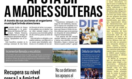 Portada Región Fronteriza [28 de agosto de 2022] Con el corazón, apoya DIF Acuña a madres solteras; Recupera nivel presa La Amistad; y más…