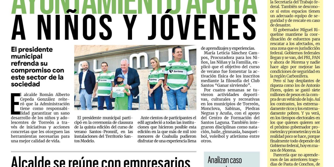 Portada Región Lagunera [05 de agosto de 2022] Gobierno municipal apoya a niños y jóvenes en Torreón; Alcalde se reúne con empresarios y más…