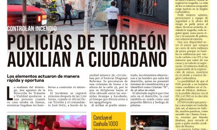 Portada Región Lagunera [08 de agosto de 2022] Policías de Torreón auxilian a ciudadano;Autoridades clausuran restaurante y más…