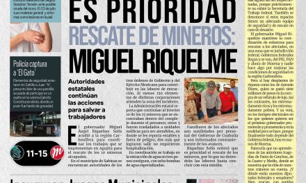 Portada RCG MEDIA [05 de agosto de 2022] Es prioridad rescate de mineros: MARS; Inaugura Chema Fraustro Juegos Municipales y más…