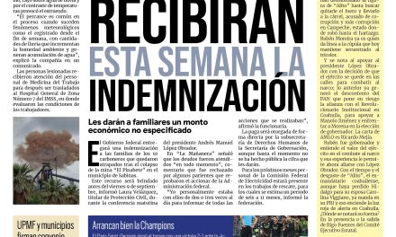 Portada Región Centro [7 de septiembre de 2022] Recibirán esta semana la indemnización familiar por tragedia en mina «El Pinabete»; y más…