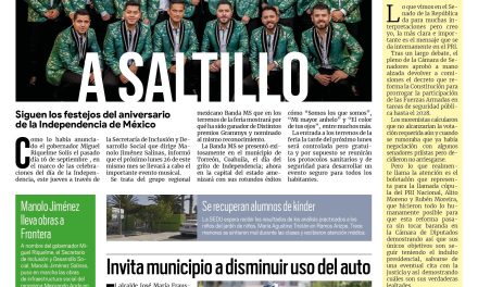 Portada RCG MEDIA [23 de septiembre de 2022] Banda MS llega a Saltillo; Invita municipio a disminuir uso del auto y más…