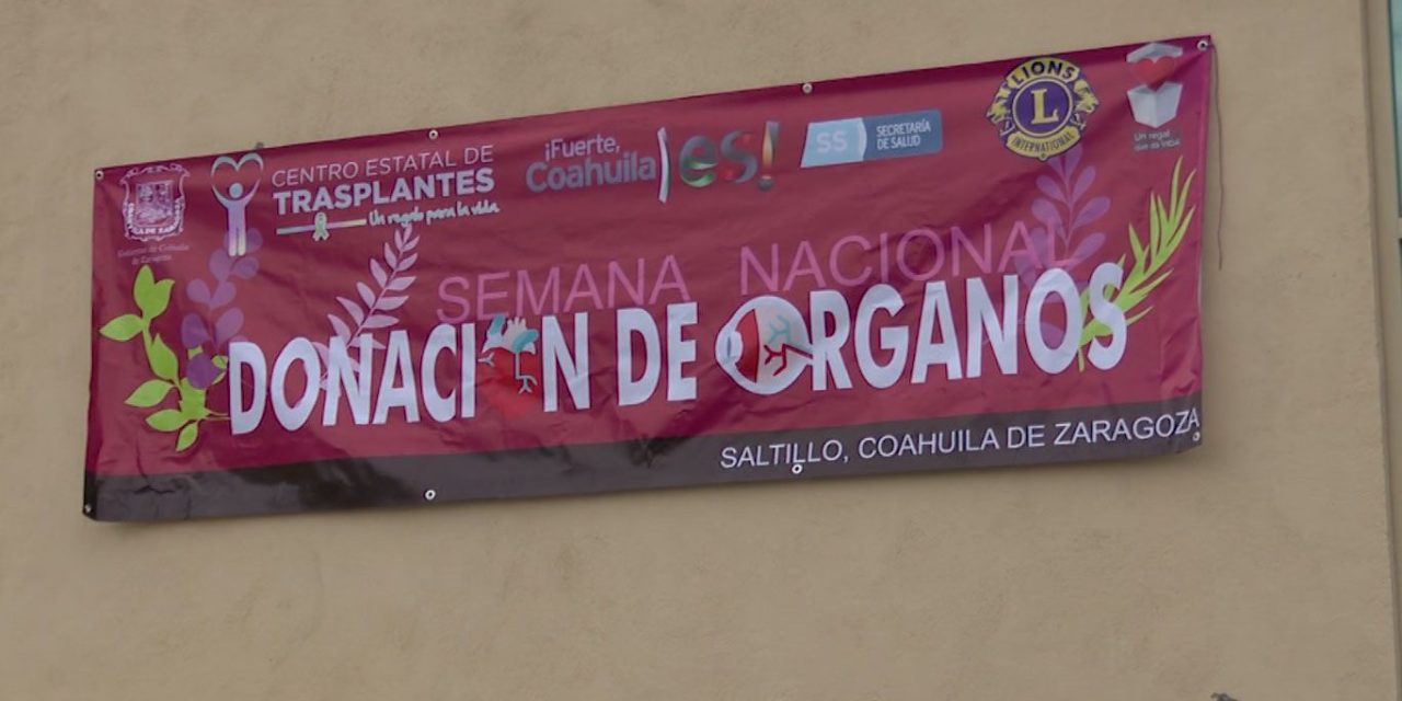 Promueven donación de órganos en Coahuila