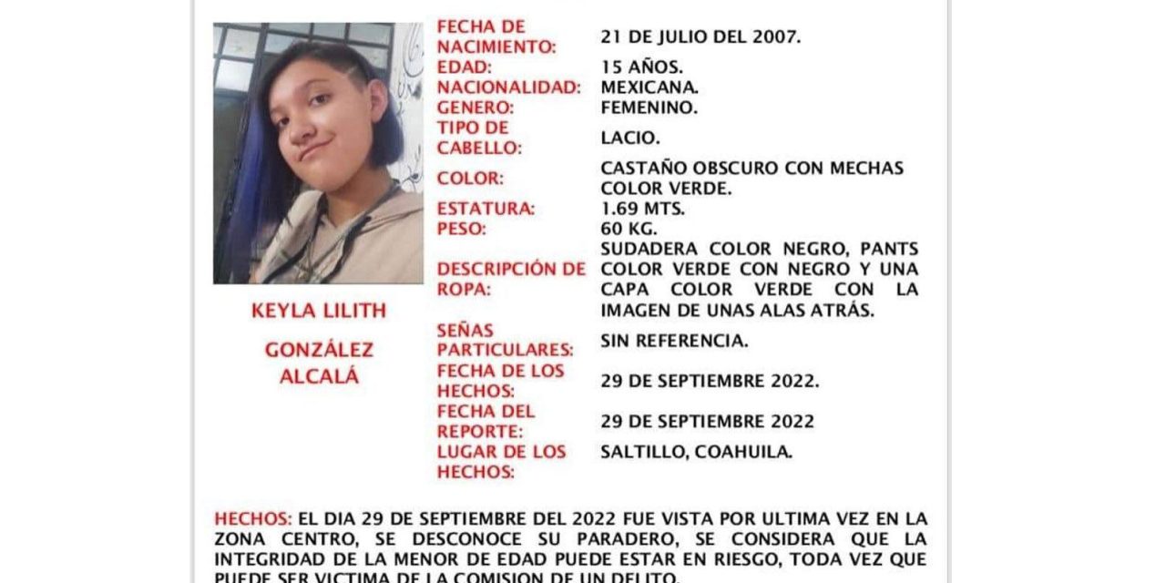 Reportan desaparición de Keyla Lileth de 15 años, la última vez fue vista en el centro de Saltillo