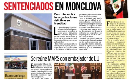 Portada Región Centro [22 de octubre de 2022] Son procesados y sentenciados en Monclova ; Se reúne MARS con embajador de EU y más…