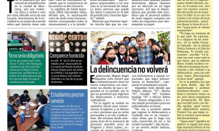 Portada Región Centro [13 de octubre de 2022] Autoridades de Monclova niegan responsabilidad por anexos; y más….