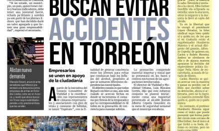 Portada Región Lagunera [6 de octubre de 2022] Benefician a colonia Mayrán de Torreón; Lanzan campaña para evitar accidentes en Torreón; y más…