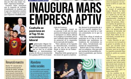 Portada RCG MEDIA [6 de octubre de 2022] Inaugura MARS empresa APTIV en Frontera; Comienza programa ‘Saltillo Me Gusta’; y más…