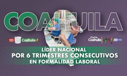 Coahuila destaca en formalidad laboral
