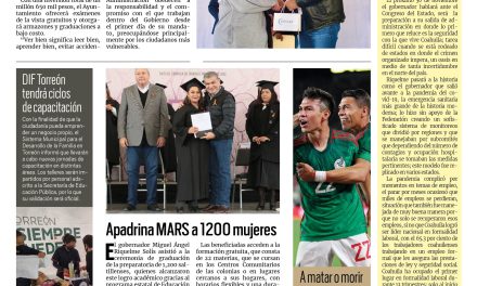 Portada Región Lagunera [26 de noviembre de 2022] Inician programa de atención de problemas visuales; Apadrina MARS a 1200 mujeres y más…