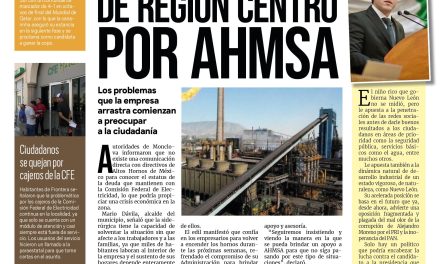 Portada Región Centro [6 de diciembre de 2022] Tambalea economía de región Centro por AHMSA; paisanos traerán derrama económica y más..