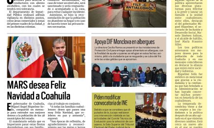 Portada Región Centro[25 de diciembre de 2022] Realizan operativos por fechas decembrinas en Monclova; Atienden emergencias las 24 horas en Monclova; y más…