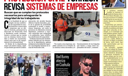 Portada Región Lagunera [4 de diciembre de 2022] Protección Civil Torreón revisa sistemas de empresas; anuncian Feria de Adopción de Perros y más…