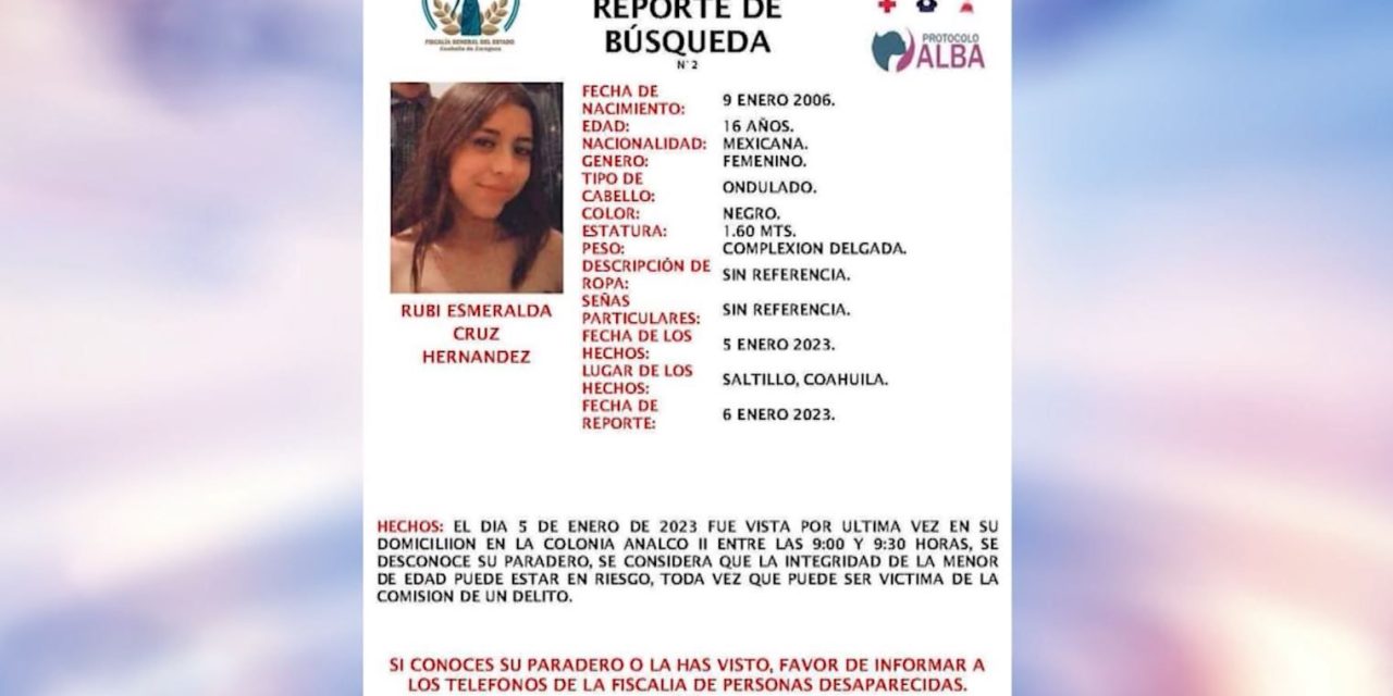 Su familia la busca, Rubí de sólo 16 años salió a trabajar y ya no regresó en Saltillo