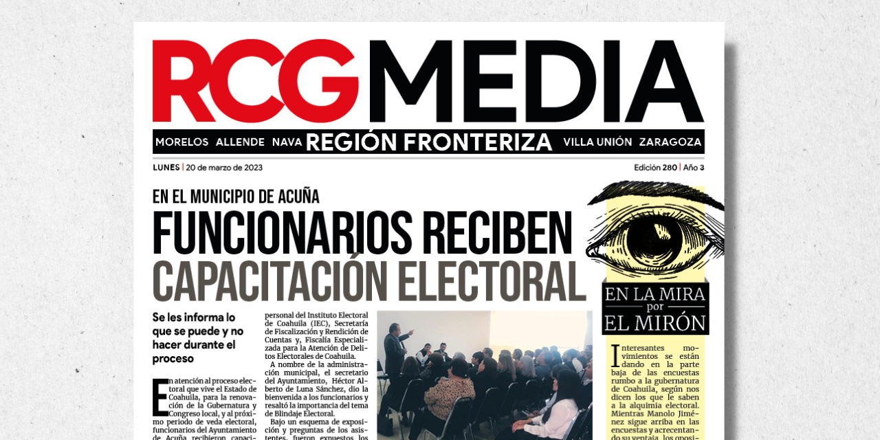 Portada Región Fronteriza [20 de marzo de 2023] Funcionarios reciben capacitación electoral; inicia reto en Acuña contra la obesidad y más…