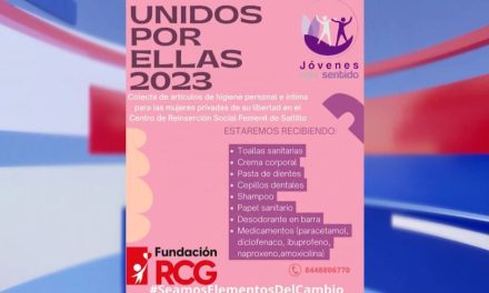 Fundación RCG y Jóvenes Con Sentido se unen por mujeres de penal femenil en Saltillo