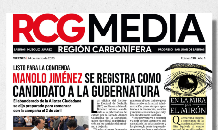 Portada RCG Carbonífera [24 de marzo de 2023] Manolo Jiménez se registra como candidato a la gubernatura; piden no tomar agua de red municipal de Múzquiz y más…