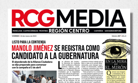 Portada RCG Centro [24 de marzo de 2023] Manolo Jiménez se registra como candidato a la gubernatura; complicado ‘aterrizaje’ de aerolíneas en Monclova y más…